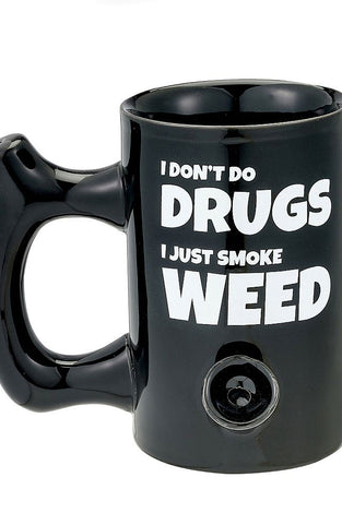 I Don't Do Drugs I Just Smoke Weed Mug FC-82531