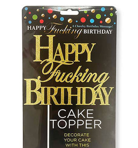 Happy Fucking Birthday Cake Topper - Gold LG-CP1107