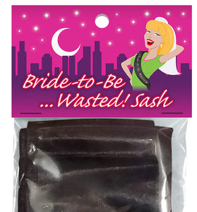 Bride-to-Be... Wasted! Sash KG-NVS47