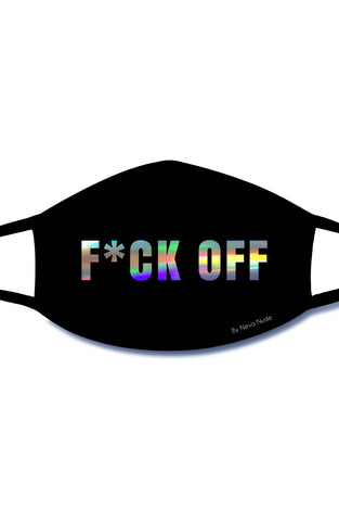 F*Ck Off Holographic Text Face Mask With Black  Trim NN-MSKM-FCKBLA